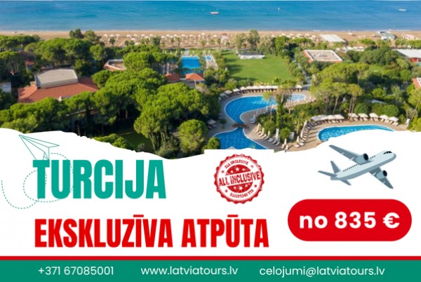Ekskluzīva atpūta TURCIJĀ!
